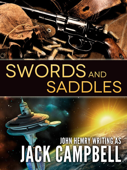 Title details for Swords and Saddles by Jack Campbell - Available